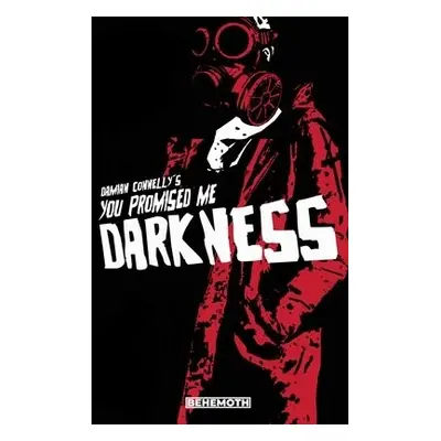 You Promised Me Darkness Vol. 1 - Connelly, Damian