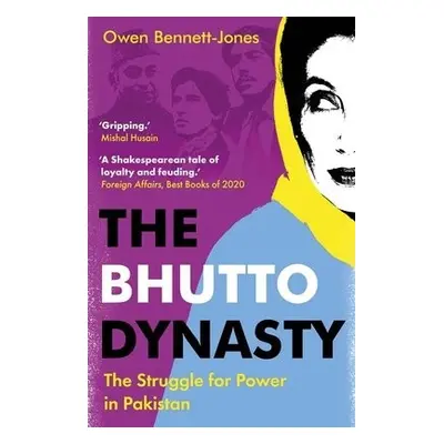 Bhutto Dynasty - Bennett-Jones, Owen