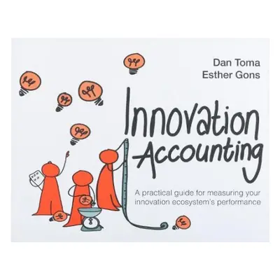 Innovation Accounting - Toma, Dan a Gons, Esther