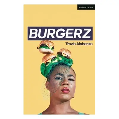 Burgerz - Alabanza, Travis (Author)