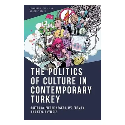 Politics of Culture in Contemporary Turkey