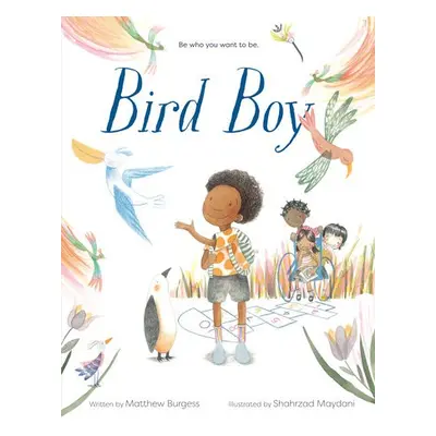 Bird Boy - Burgess, Matthew a Maydani, Shahrzad