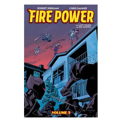 Fire Power by Kirkman a Samnee, Volume 3 - Kirkman, Robert