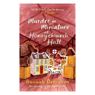 Murder in Miniature at Honeychurch Hall - Dennison, Hannah