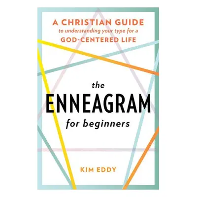 Enneagram for Beginners - Eddy, Kim (Kim Eddy)