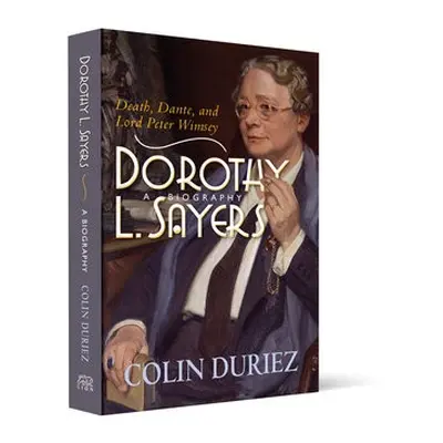 Dorothy L Sayers: A Biography - Duriez, Colin (Reader)