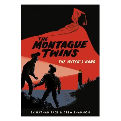 Montague Twins: The Witch's Hand - Page, Nathan a Shannon, Drew