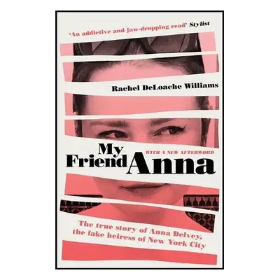 My Friend Anna - Williams, Rachel DeLoache