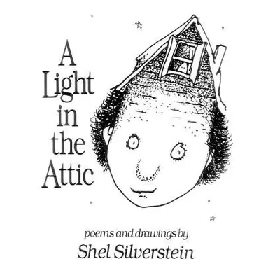 Light in the Attic - Silverstein, Shel