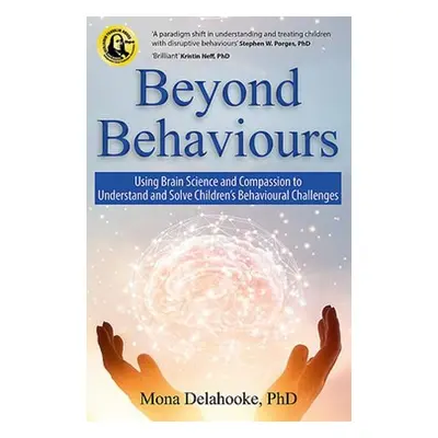 Beyond Behaviours - Delahooke, Mona