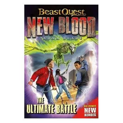 Beast Quest: New Blood: The Ultimate Battle - Blade, Adam