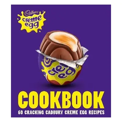 Cadbury Creme Egg Cookbook - Cadbury