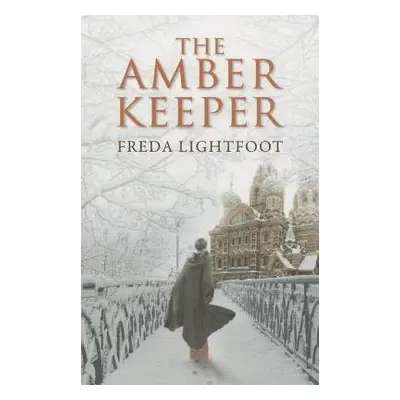 Amber Keeper - Lightfoot, Freda