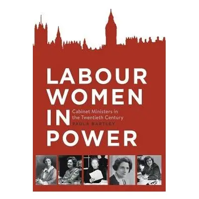 Labour Women in Power - Bartley, Paula