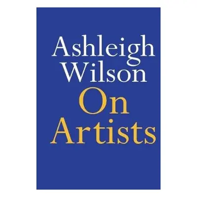 On Artists - Wilson, Ashleigh