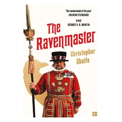 Ravenmaster - Skaife, Christopher