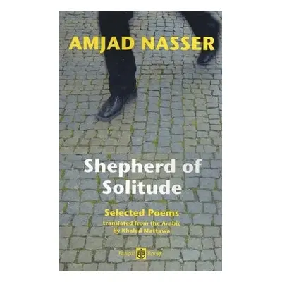 Shepherd of Solitude - Nasser, Amjad