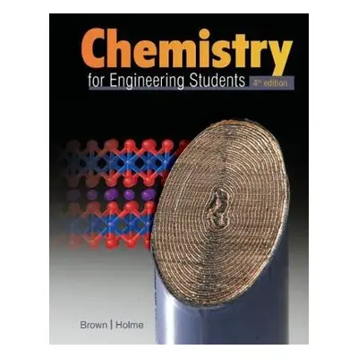 Chemistry for Engineering Students - Brown, Lawrence (Texas A a M University) a Holme, Tom (Iowa