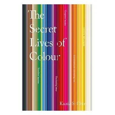 Secret Lives of Colour - Clair, Kassia St