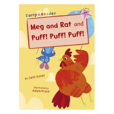 Meg and Rat and Puff! Puff! Puff! - Jones, Cath