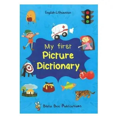 My First Picture Dictionary English-Lithuanian: Over 1000 Words - Watson, Maria