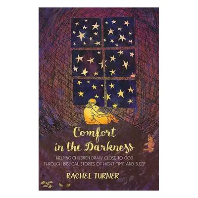 Comfort in the Darkness - Turner, Rachel