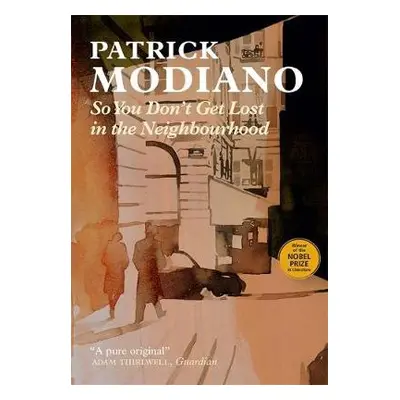 So You Don't Get Lost in the Neighbourhood - Modiano, Patrick