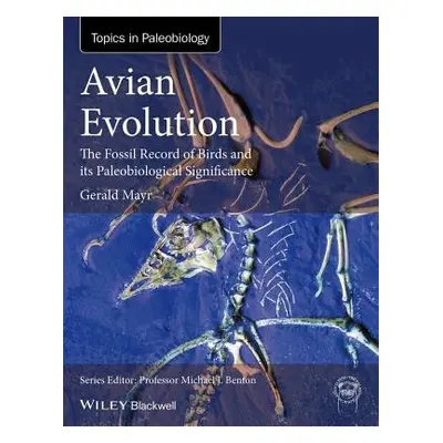 Avian Evolution - Mayr, Gerald