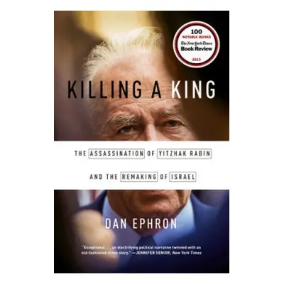 Killing a King - Ephron, Dan