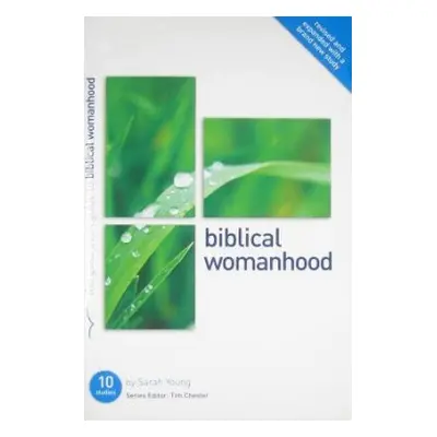 Biblical Womanhood - Collins, Sarah