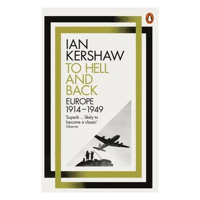 To Hell and Back - Kershaw, Ian