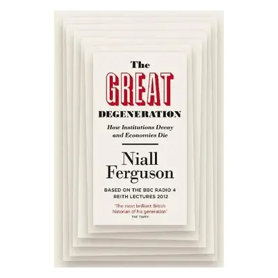 Great Degeneration - Ferguson, Niall