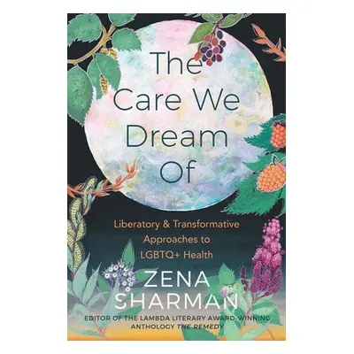 Care We Dream Of - Sharman, Zena