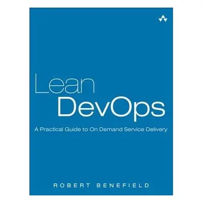 Lean DevOps - Benefield, Robert