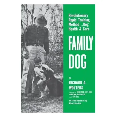 Family Dog - Wolters, Richard a