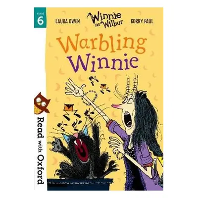 Read with Oxford: Stage 6: Winnie and Wilbur: Warbling Winnie - Owen, Laura