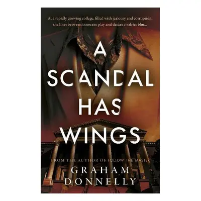 Scandal Has Wings - Donnelly, Graham