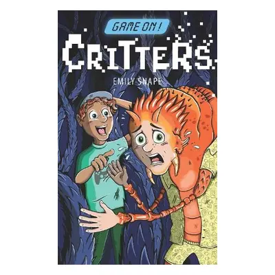 Game On: Critters - Snape, Emily (Children's Author and Illustrator)