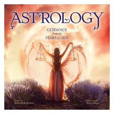 Astrology Wall Calendar 2025 - Ross, Kirsten McKinzie a Calendars, Workman