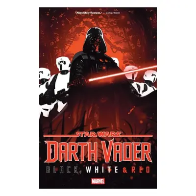 Star Wars: Darth Vader - Black, White a Red - Aaron, Jason a Gronbekk, Torunn