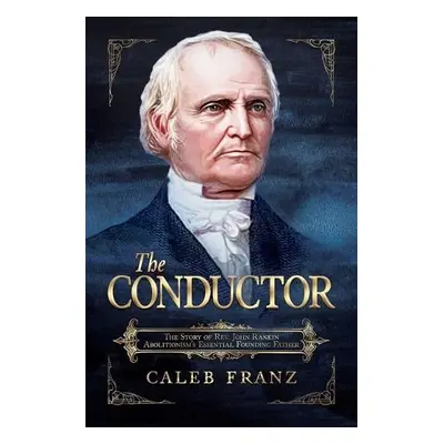 Conductor - Franz, Caleb