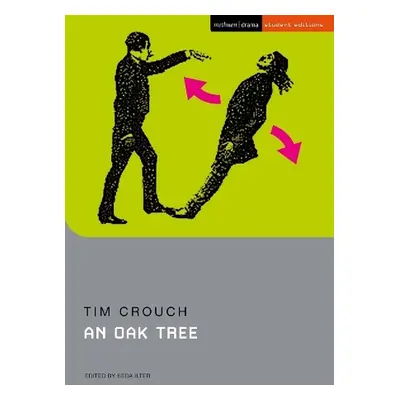 Oak Tree - Crouch, Tim (Author)