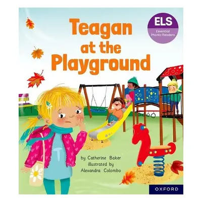 Essential Letters and Sounds: Essential Phonic Readers: Oxford Reading Level 5: Teagan at the Pl