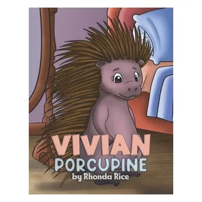 Vivian Porcupine - Rice, Rhonda