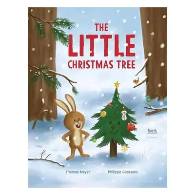 Little Christmas Tree - Meyer, Thomas a Goossens , Philippe