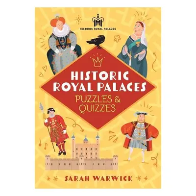 Historic Royal Palaces Puzzles a Quizzes - Warwick, Sarah