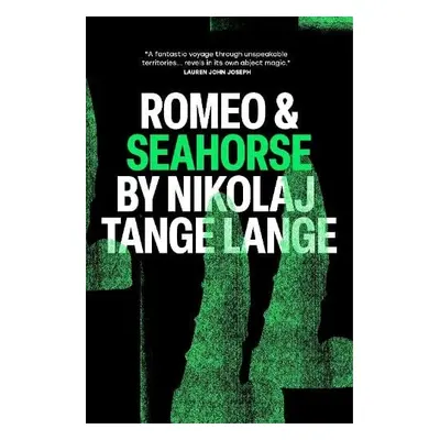 Romeo a Seahorse - Tange Lange, Nikolaj