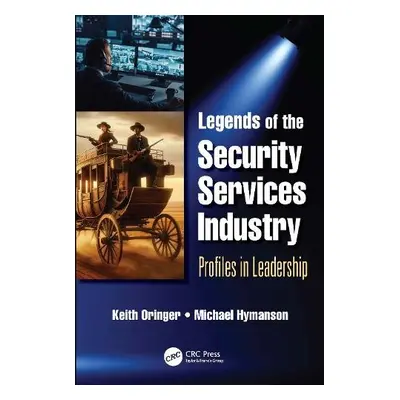 Legends of the Security Services Industry - Oringer, Keith (President of Security ProAdvisors, U