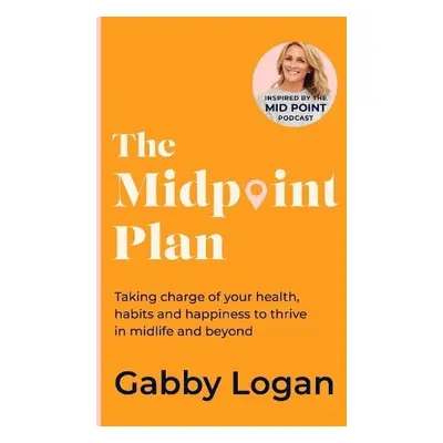 Midpoint Plan - Logan, Gabby