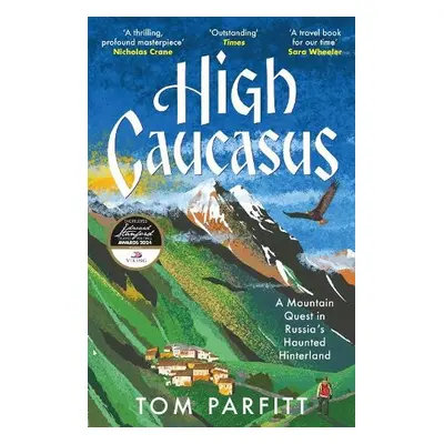 High Caucasus - Parfitt, Tom